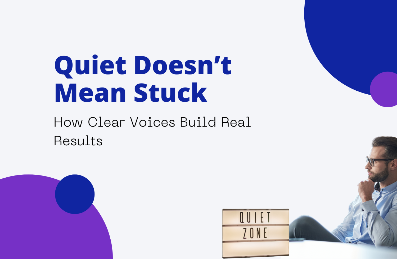 Quiet Doesn’t Mean Stuck