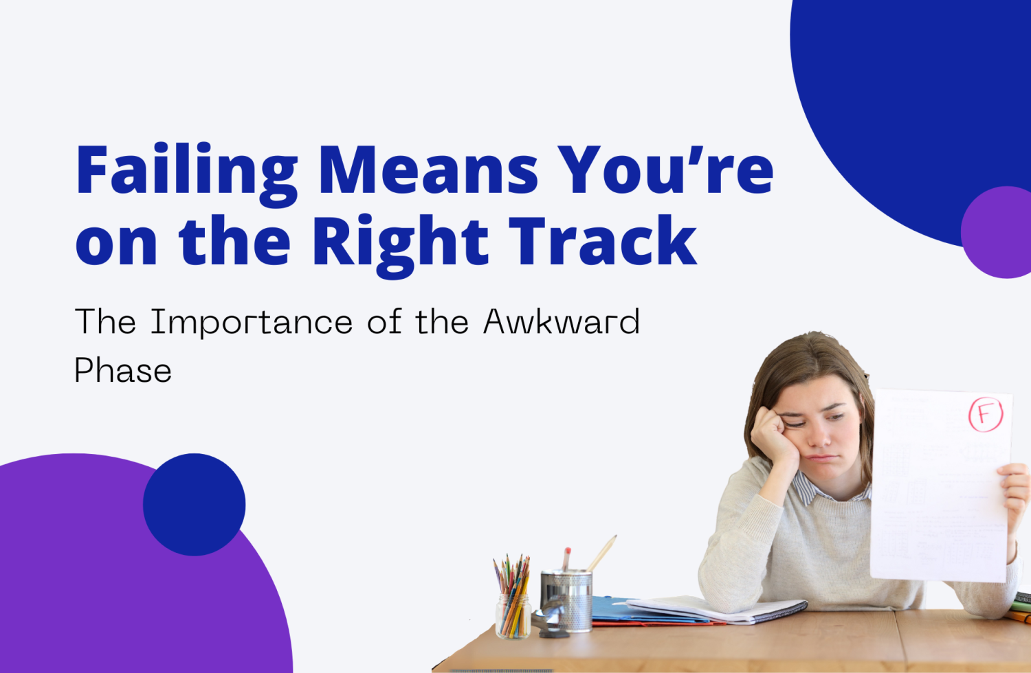 Failing Means You’re on the Right Track