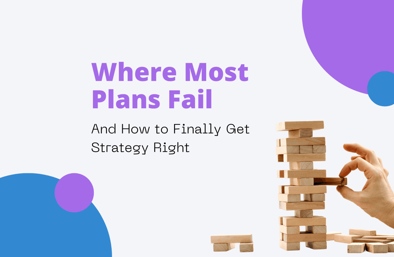 Where Most Plans Fail