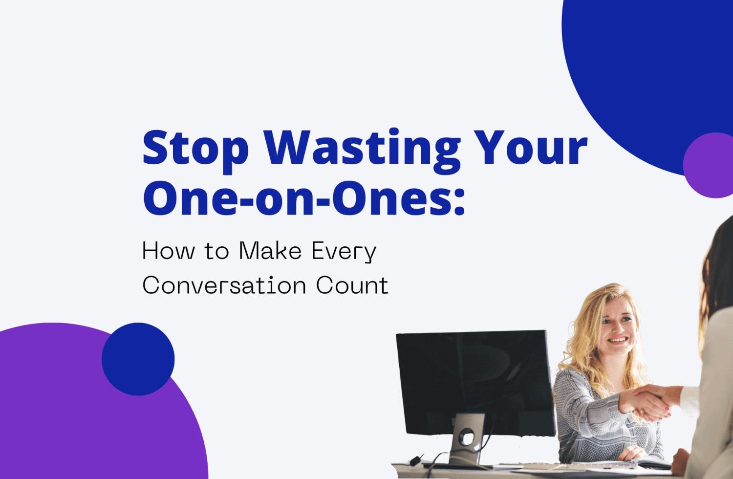 Stop Wasting Your One-on-Ones