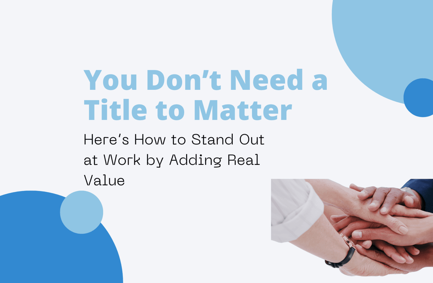 You Don’t Need a Title to Matter