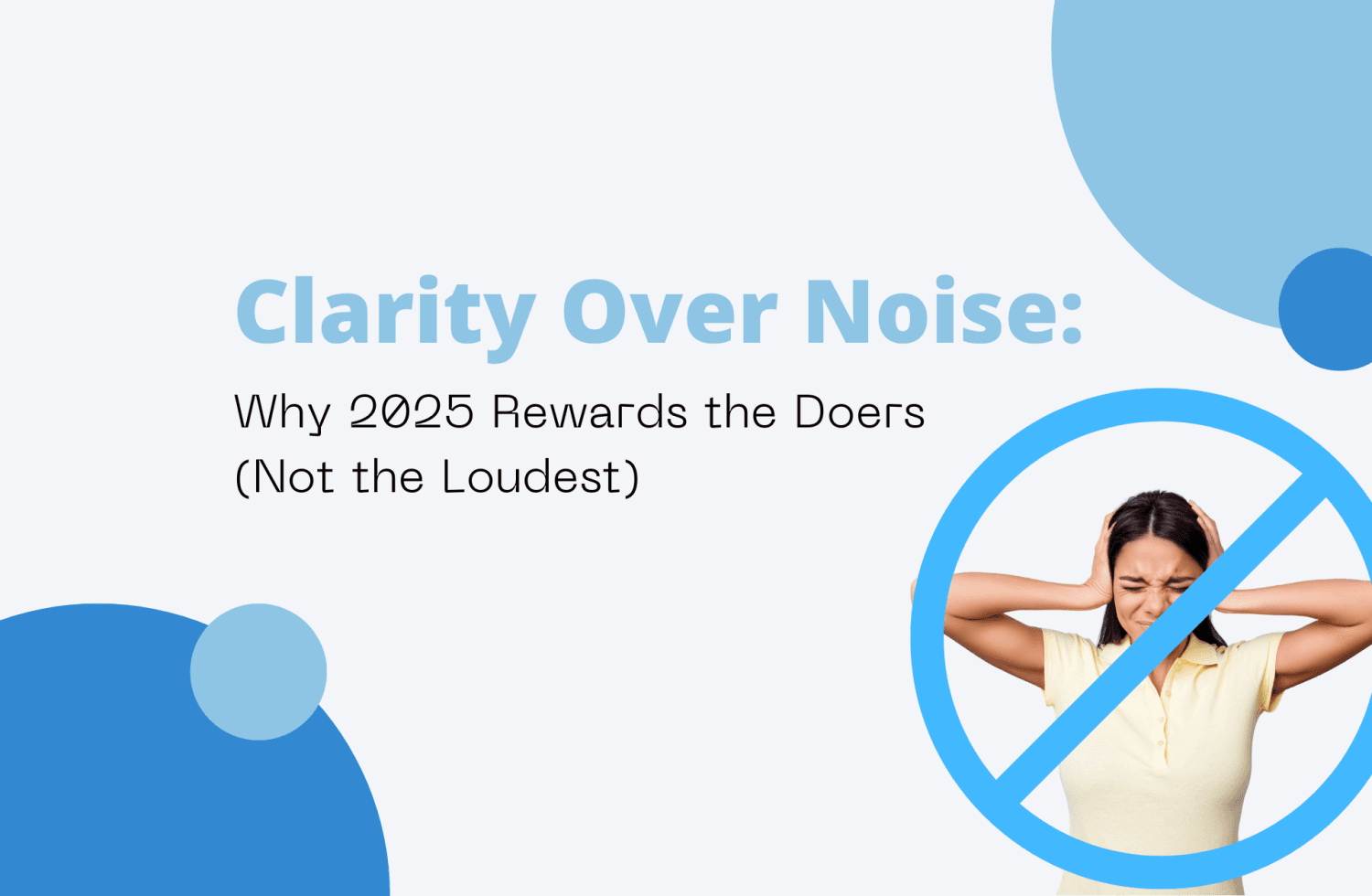 Clarity Over Noise
