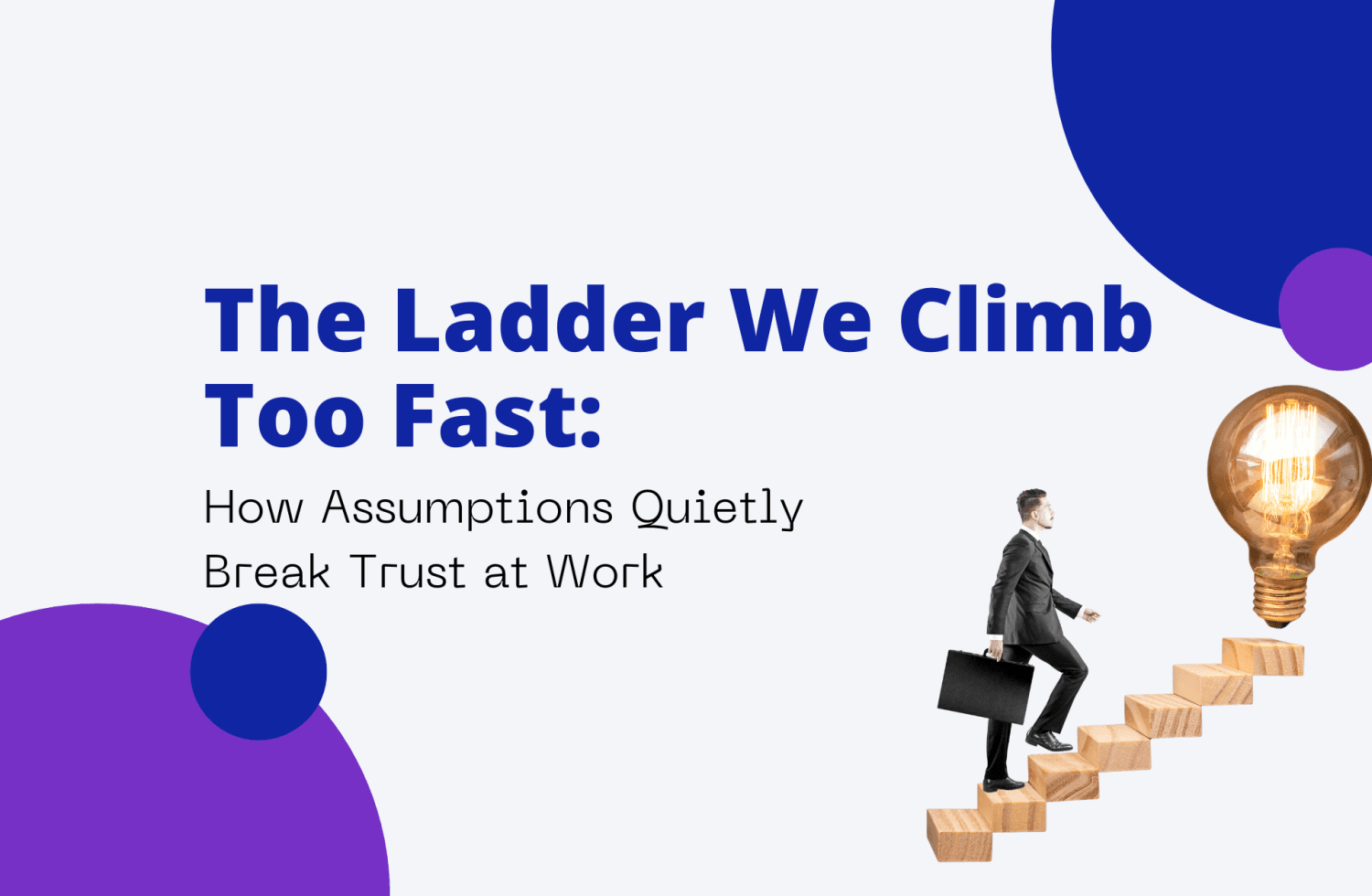 The Ladder We Climb Too Fast