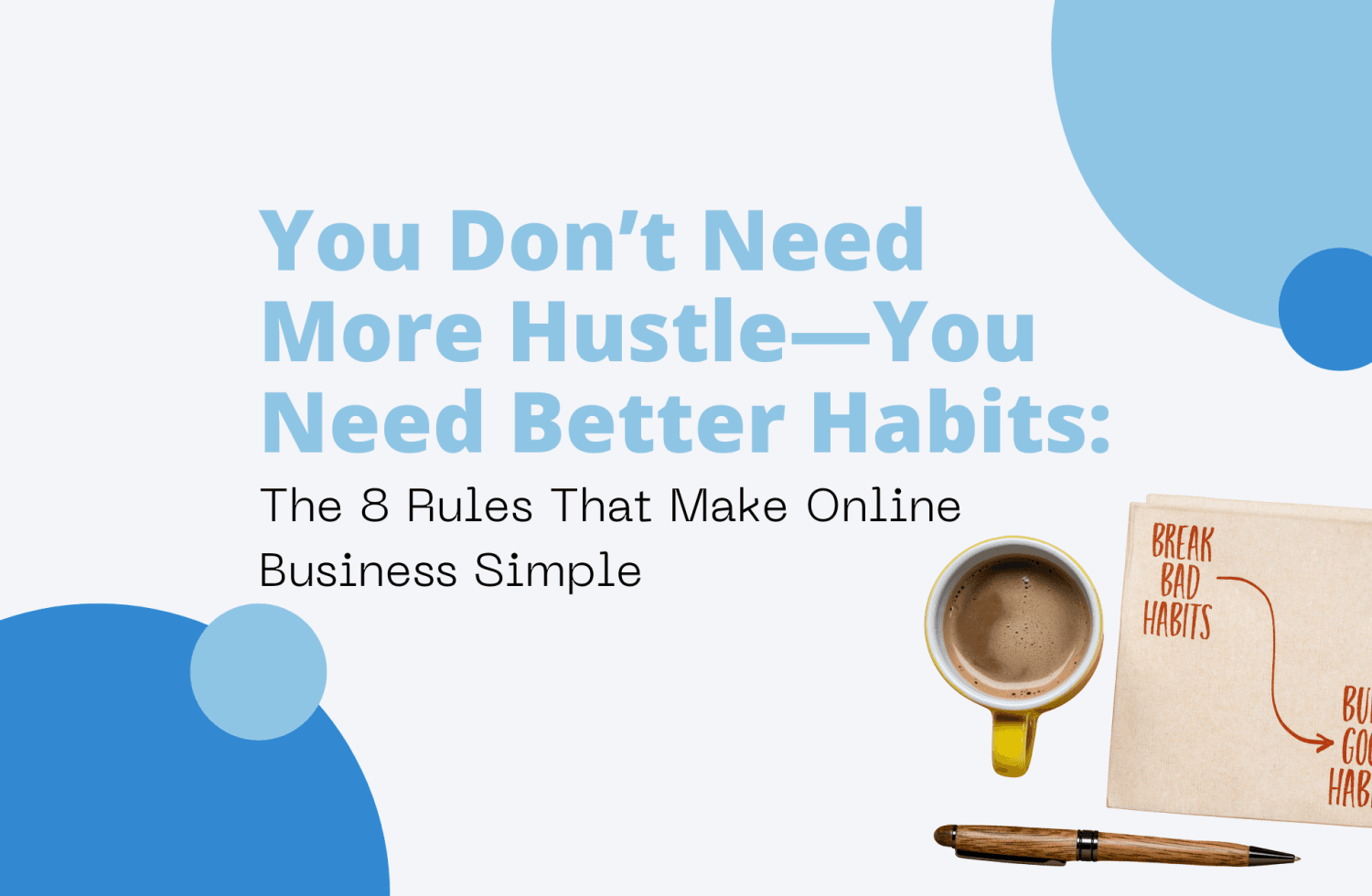 You Don’t Need More Hustle