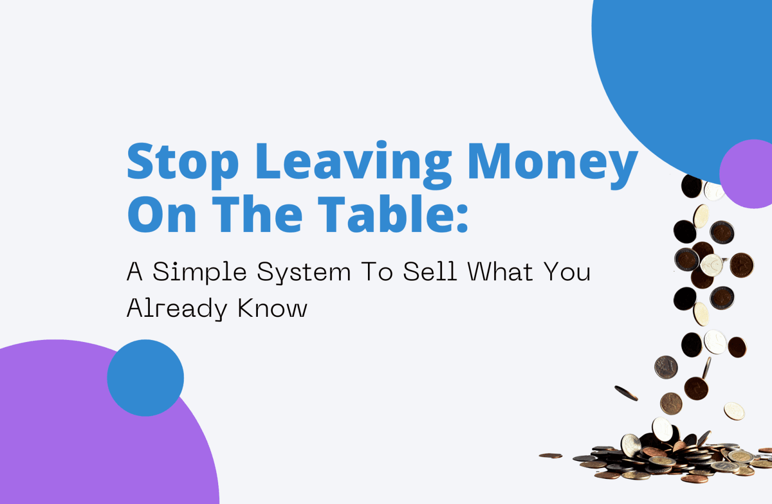 Stop Leaving Money On The Table