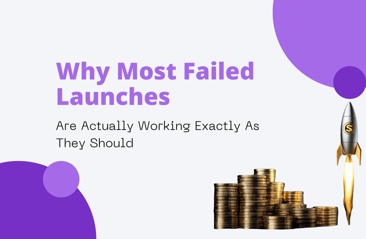 Why Most Failed Launches Are Actually Working