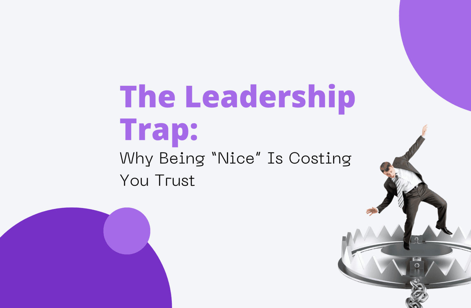 The Leadership Trap