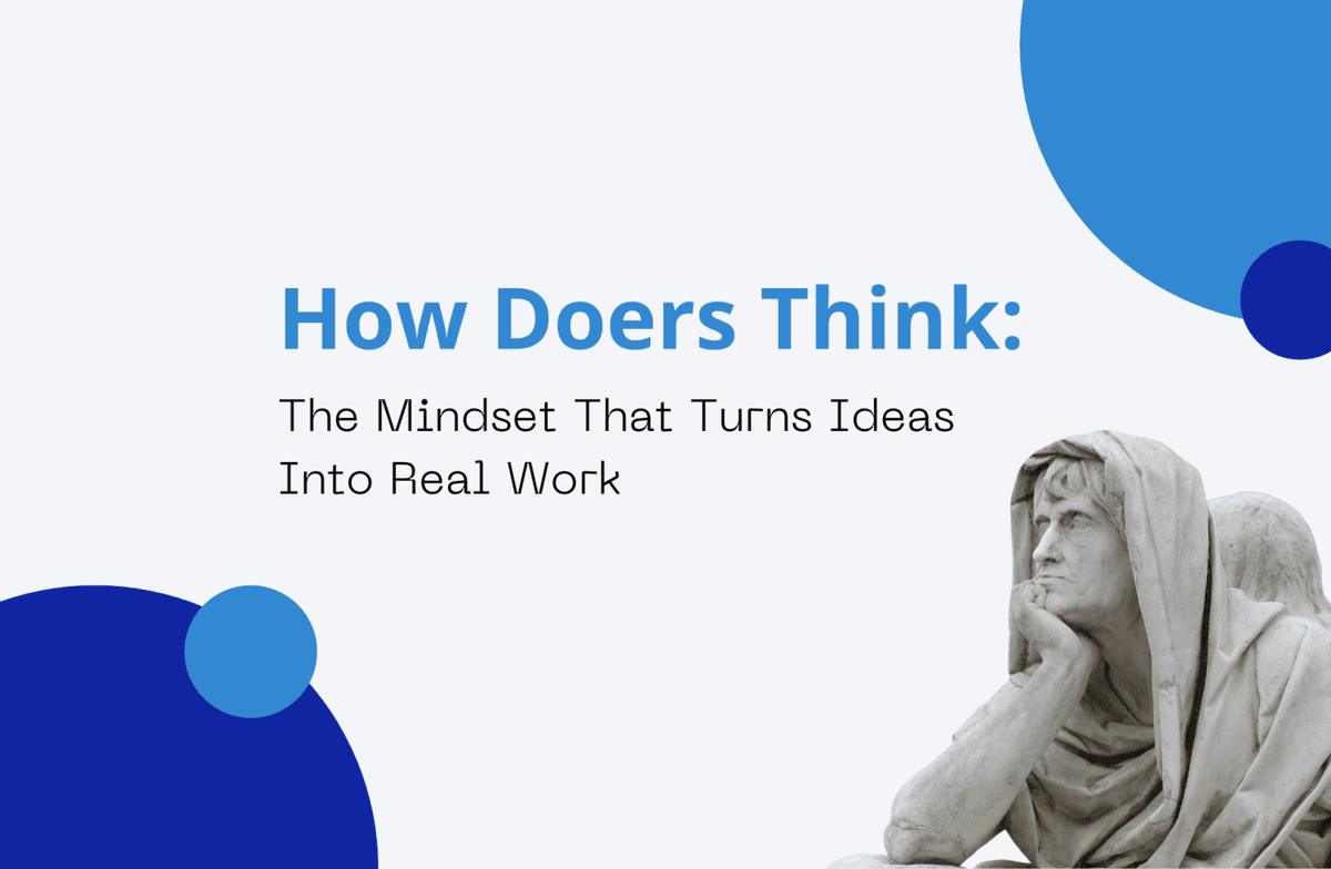 How Doers Think