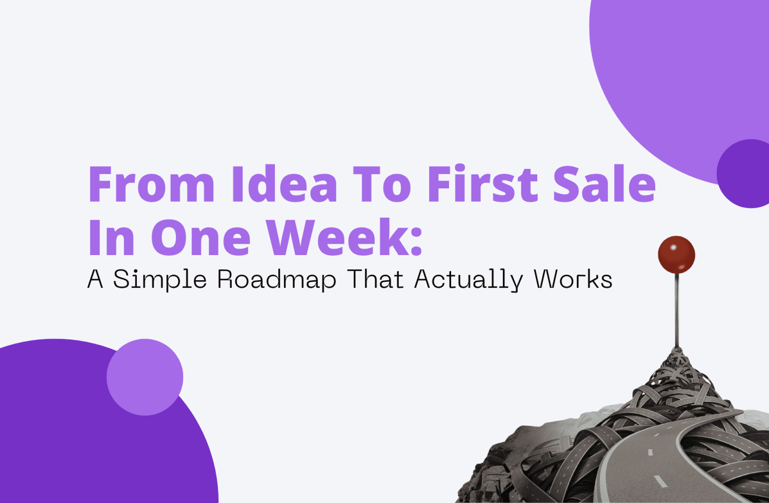 From Idea To First Sale In One Week