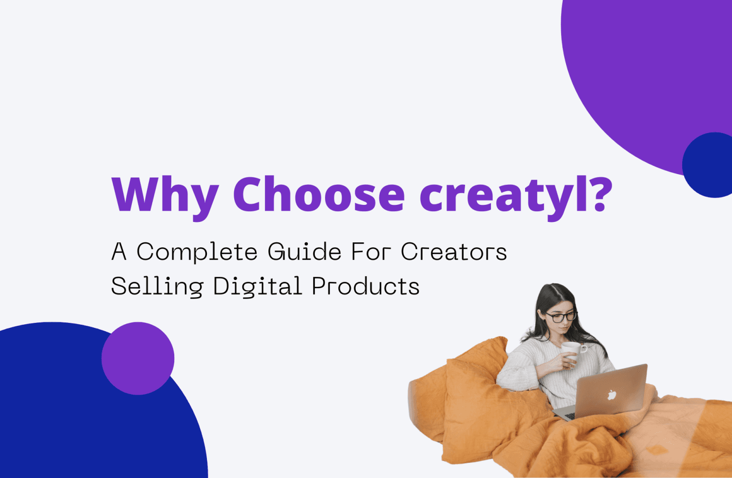Why Choose creatyl?